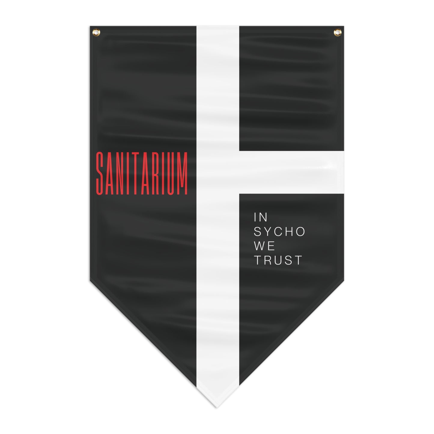 In Sycho We Trust Pennant Banner