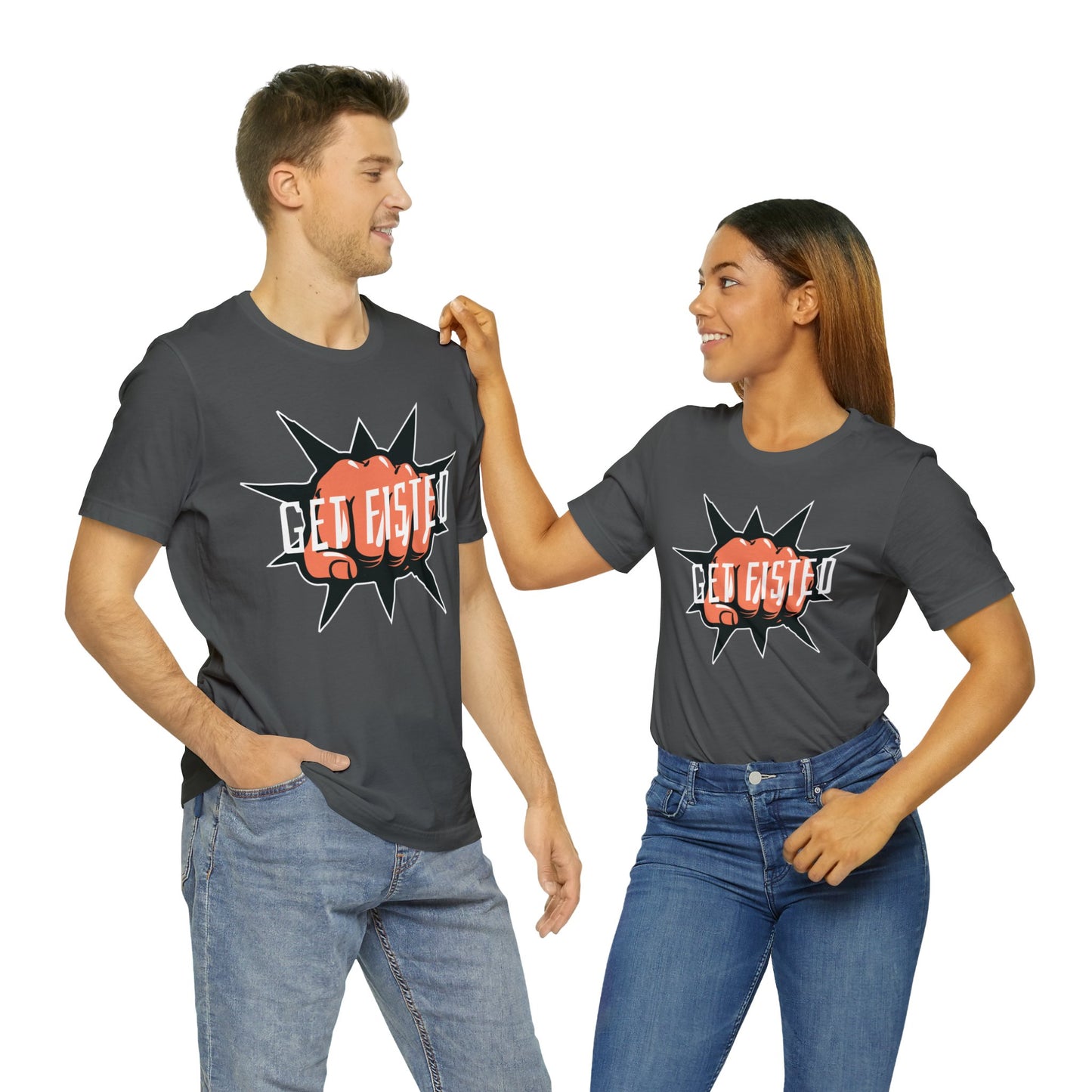 Get Fisted T-Shirt