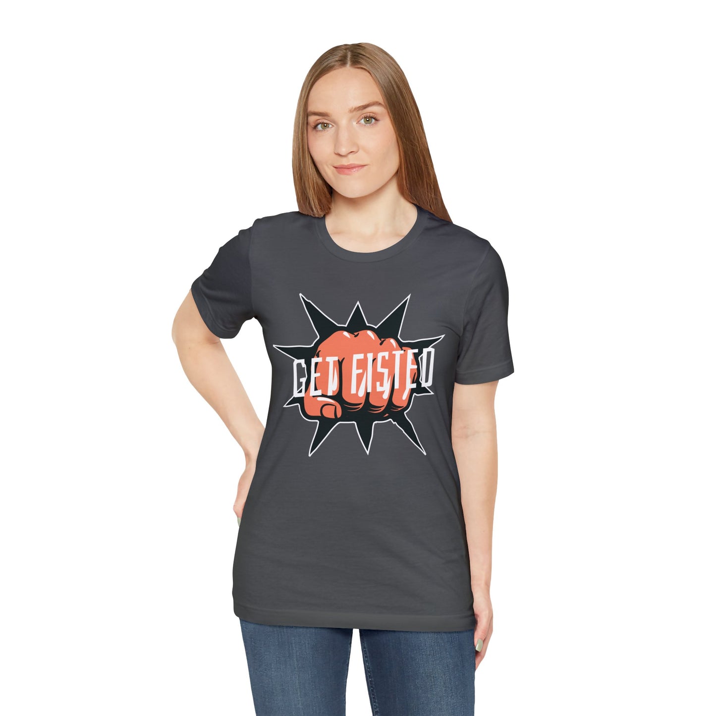 Get Fisted T-Shirt