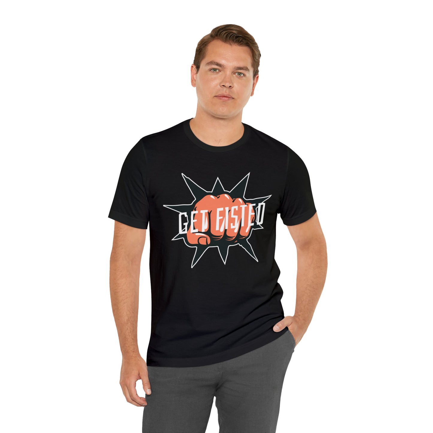 Get Fisted T-Shirt