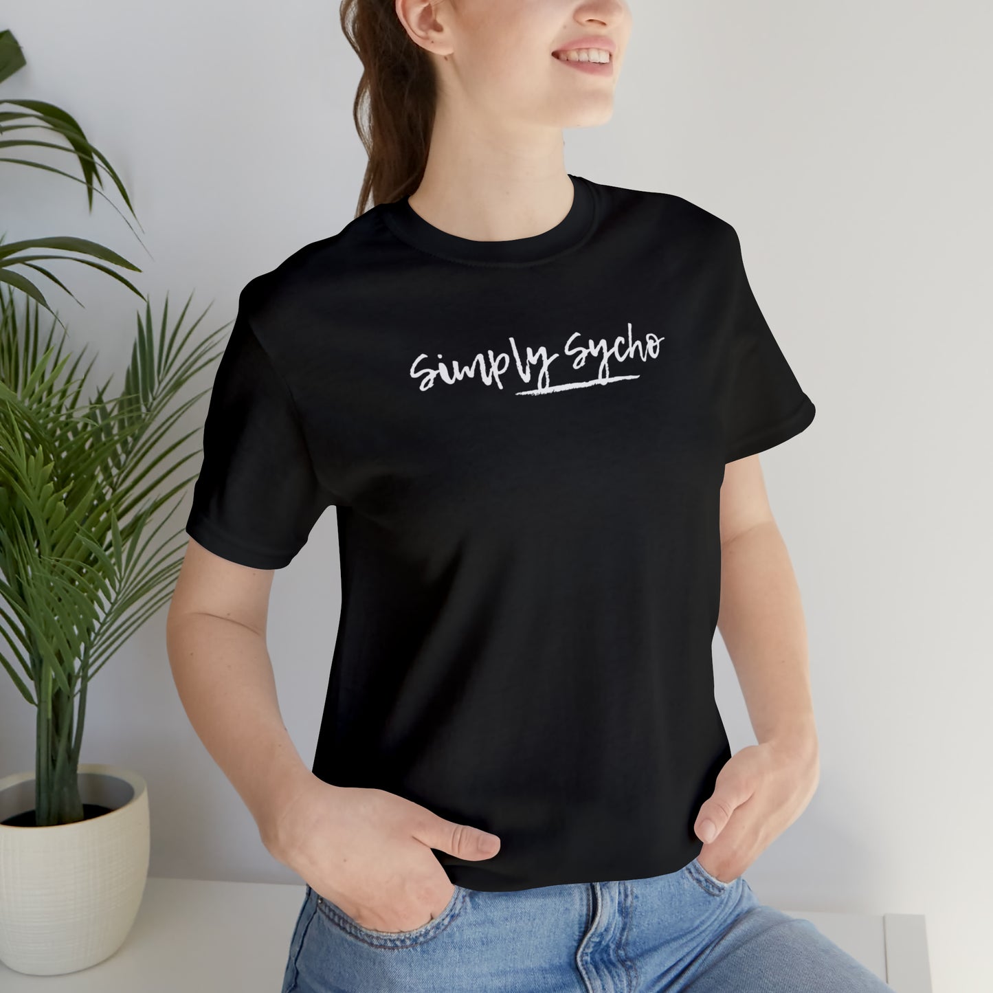 Simply Sycho T-Shirt